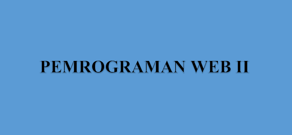 Pekerti Batch 16 - 039 Pemrograman WEB II