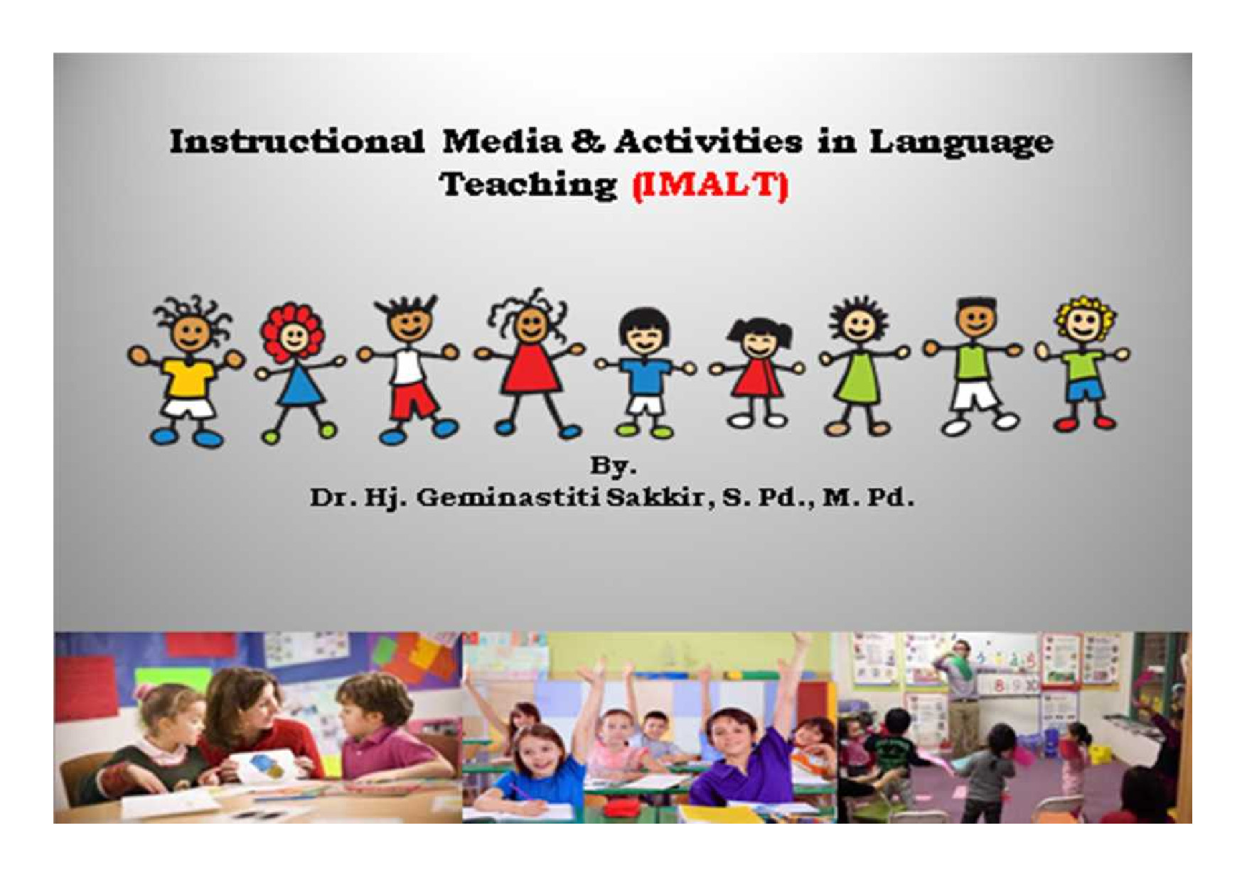 2023 Genap - INSTRUCTIONAL MEDIA AND ACTIVITIES IN LANGUAGE TEACHING (IMALT)
